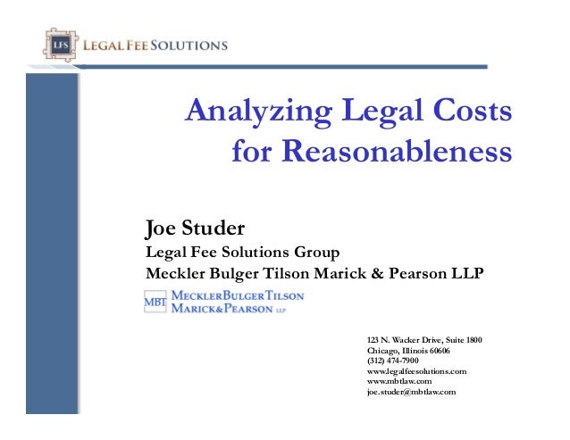 Analyzing Legal Costs For Reasonableness Reasonable Attorneys Fees