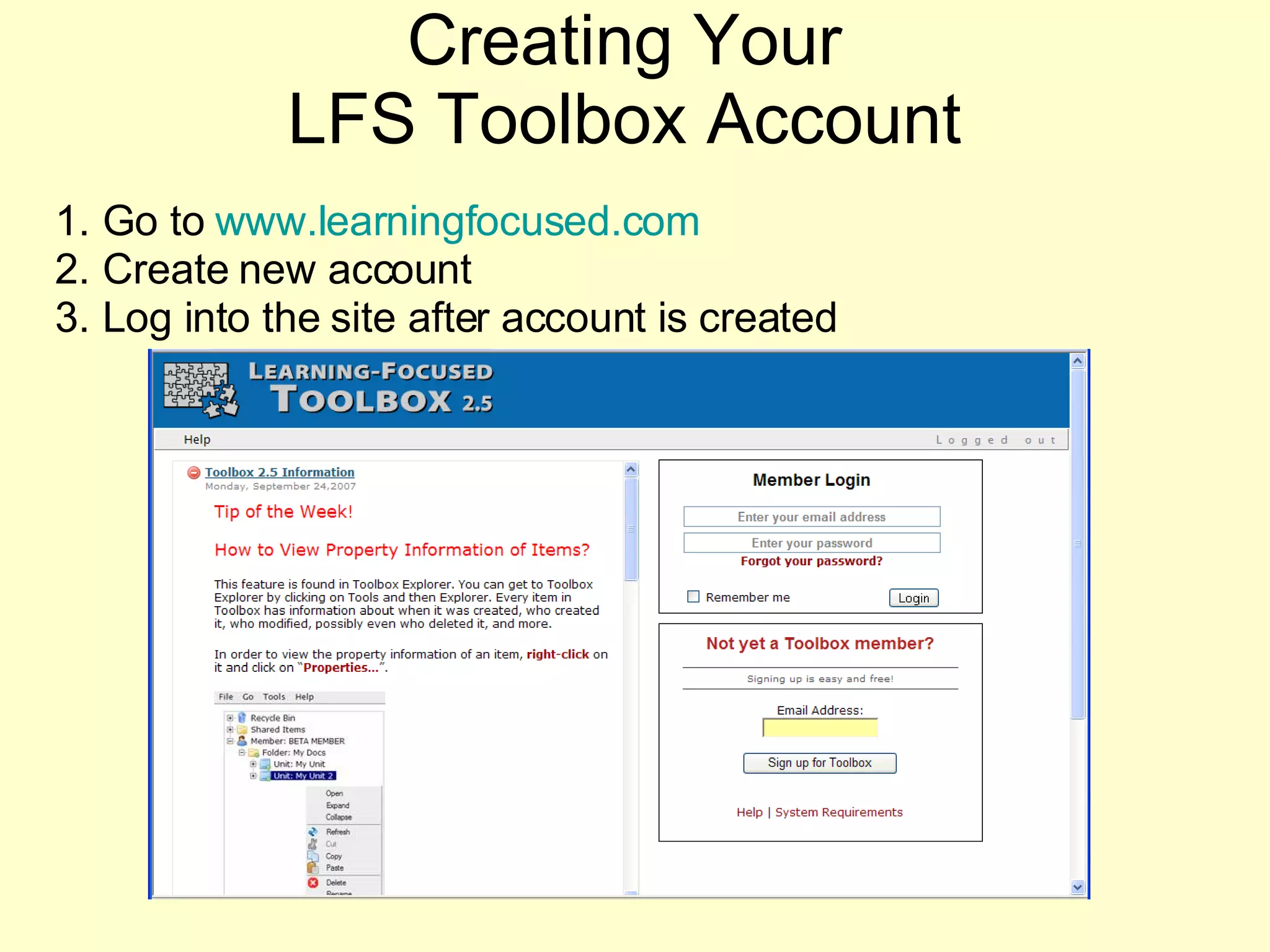 Creating Your LFS Toolbox Account Go to  www.learningfocused.com Create new account Log into the site after account is created 