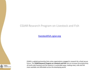 Livestock and Fish program research sites