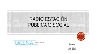 Contacto:
55 32 25 56 01
55 55 05 19 63
 