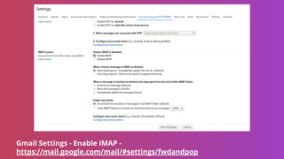 Gmail Settings - Enable IMAP -
https://mail.google.com/mail/#settings/fwdandpop
 