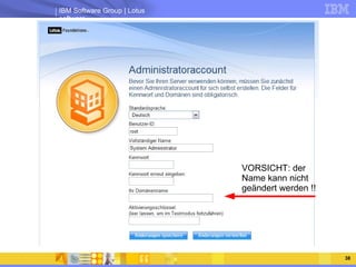 VORSICHT: der Name kann nicht geändert werden !! 
