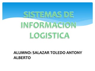 ALUMNO: SALAZAR TOLEDO ANTONY
ALBERTO
 