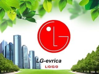 L/O/G/O
LG-evrica
 