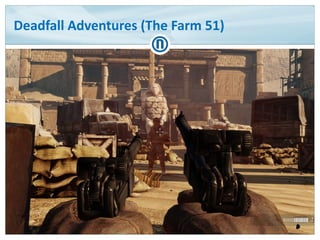 Deadfall Adventures (The Farm 51)
 