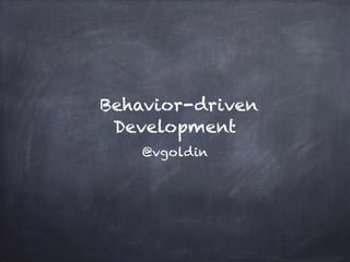 Behaviour Driven Development | PDF | Technology & Computing