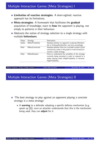 Multiple Interaction Games (Meta Strategies) I
Limitation of reactive strategies: A short-sighted, reactive
approach has i...
