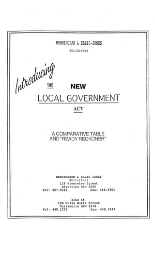 INTRODUCING THE NEW [NSW] LOCAL GOVERNMENT ACT [1993]: A COMPARATIVE TABLE AND "READY RECKONER"