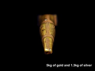 5kg of gold and 1.3kg of silver 