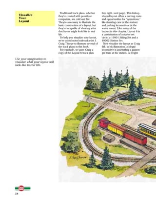 28
Visualize
Your
Layout
Traditional track plans, whether
they're created with pencils or
computers, are cold and flat.
Th...