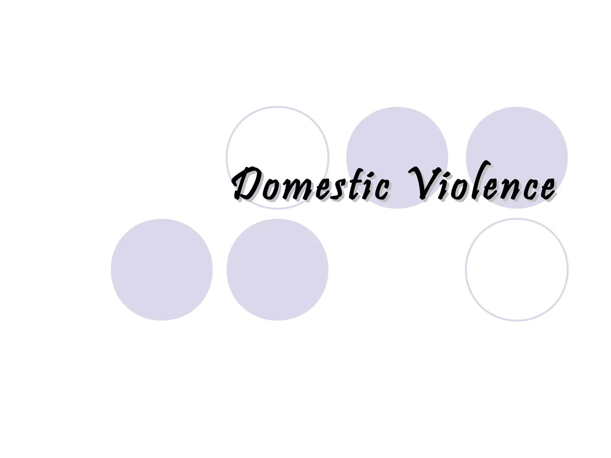 Domestic ViolenceDomestic Violence
 
