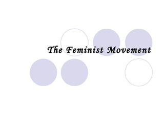 The Feminist Movement 