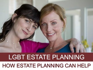 LGBT Estate Planning - How Estate Planning Can Help