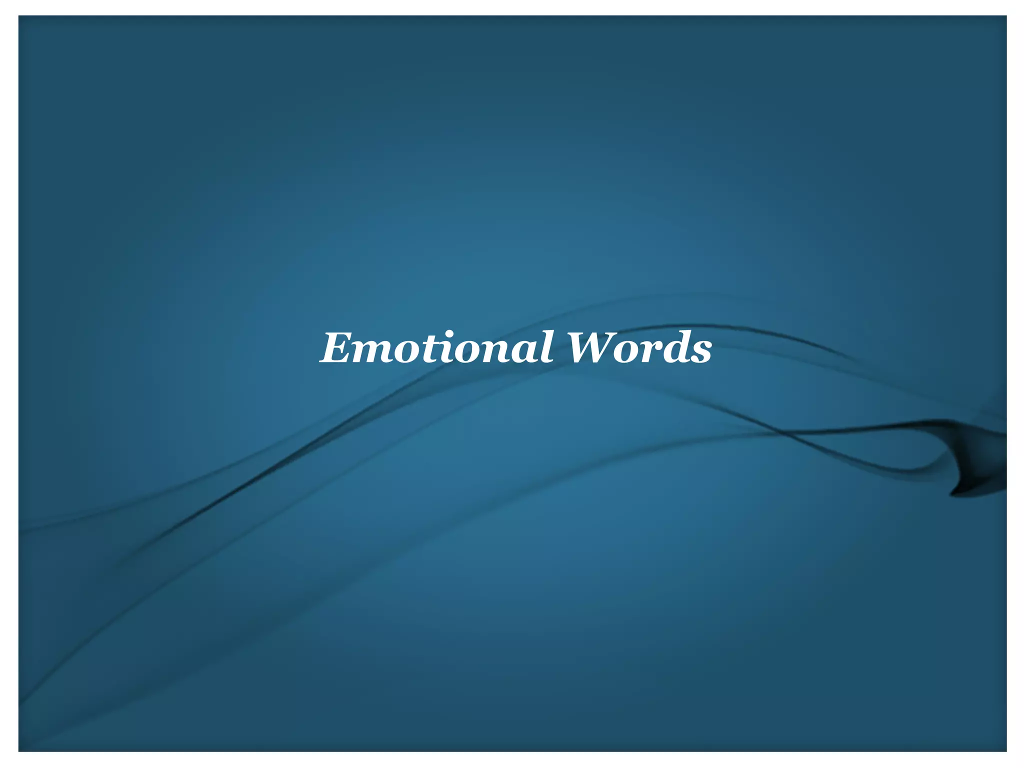 Emotional Words
 