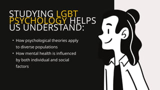 LGBT PSYCHOLOGY Overview for Gender and Society | PPTX