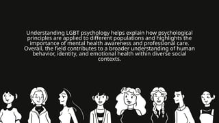 LGBT PSYCHOLOGY Overview for Gender and Society | PPTX
