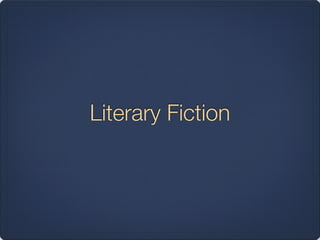 Literary Fiction
 