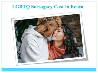 LGBTQ Surrogacy Cost in Kenya
 