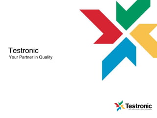 Testronic
Your Partner in Quality

 
