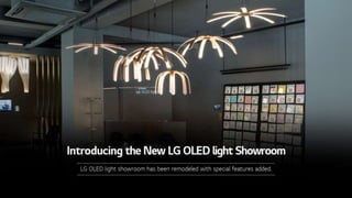 Introducing the New LG OLED light Showroom