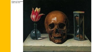 Philippe de Champaigne,
Vanité, 1602-1674
 