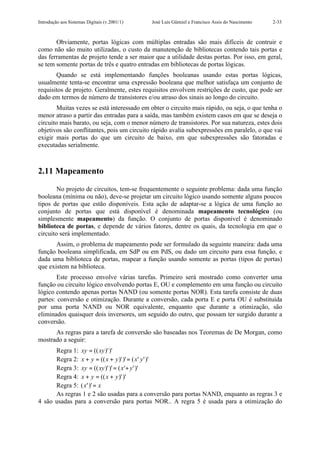 Introdução aos Sistemas Digitais (v.2001/1) José Luís Güntzel e Francisco Assis do Nascimento 2-33
Obviamente, portas lógi...