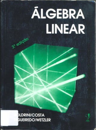 Álgebra linear Boldrini
