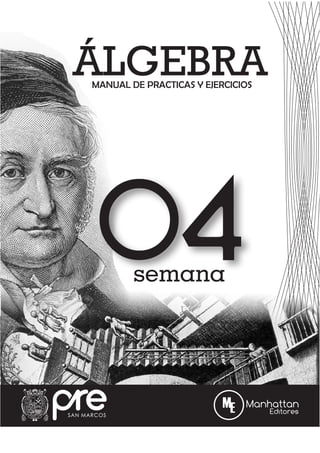 MANUAL DE PRACTICAS Y EJERCICIOS
ÁLGEBRA
04
semana
 