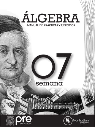 MANUAL DE PRACTICAS Y EJERCICIOS
ÁLGEBRA
07
semana
275
 