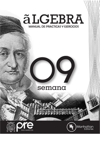 MANUAL DE PRACTICAS Y EJERCICIOS
ÉLGEBRA
09
semana
 