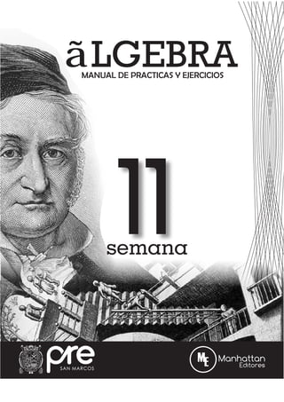 MANUAL DE PRACTICAS Y EJERCICIOS
ÉLGEBRA
11
semana
 