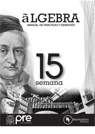 MANUAL DE PRACTICAS Y EJERCICIOS
ÉLGEBRA
15
semana
 