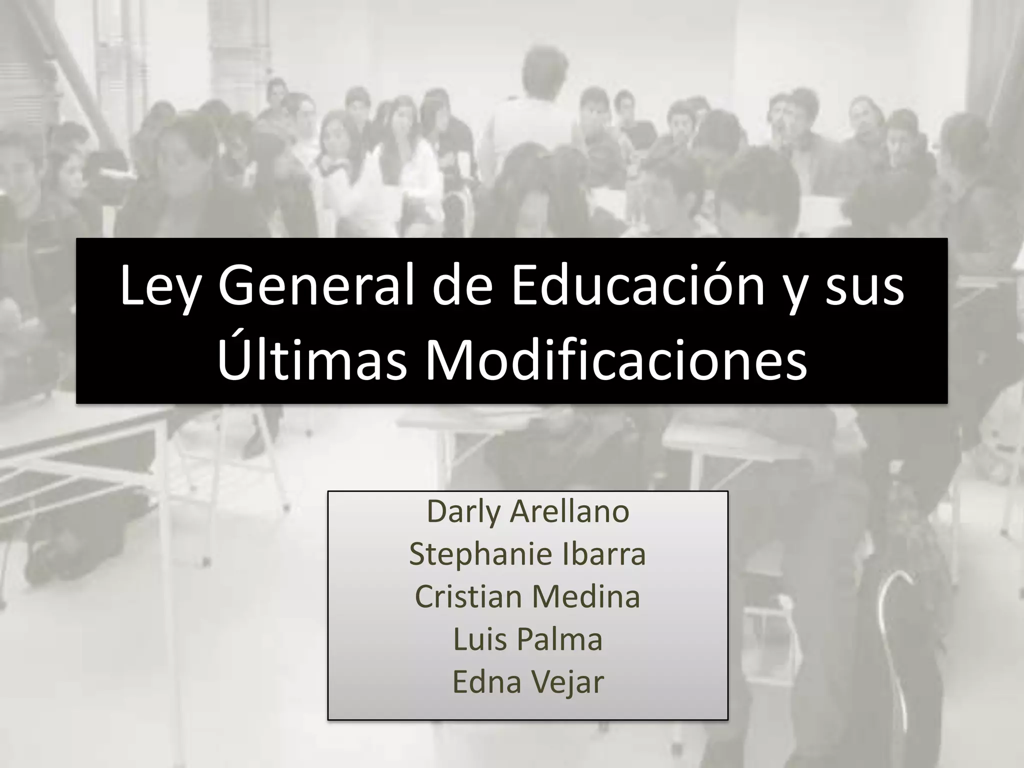 Ley general de educacion | PPTX