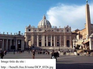 Image tirée du site :
http : //benelli.free.fr/rome/DCP_0326.jpg
 