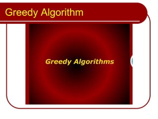 Greedy algorithm | PPT
