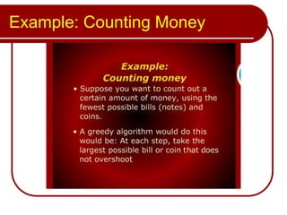 Example: Counting Money
 