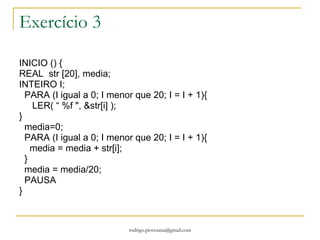 Como ficaria a declara ção usando a linguagem dos algorítmos??!?!?!!?!? Caracter Letras[7]; Letras[0]=‘A’; Letras[1]=‘B’; Letras[2]=‘C’; …  ou eu posso usar um laço para fazer o preenchimento desse vetor… afff…credo! 