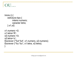 Em C #include <stdio.h> #include <stdlib.h> int main (){ int num,*p; num=55; p=&num; printf ("\nValor inicial: %d\n",num); *p=100;  printf ("\nValor final: %d\n",num); system("pause"); } 