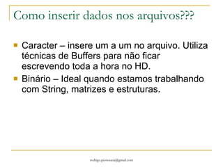 OU… Inicio () { estrutura tipo { inteiro numero; caracter letra; } x1,x2; x1.numero =2; x1.letra=‘R’; x2.numero =3; x2.letra=‘o’; Escrever (“%d %d“, x1.numero, x2.numero); Escrever (“%c %c“, x1.letra, x2.letra); } 