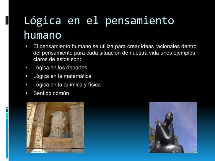 Lógica del pensamiento humano y la razon