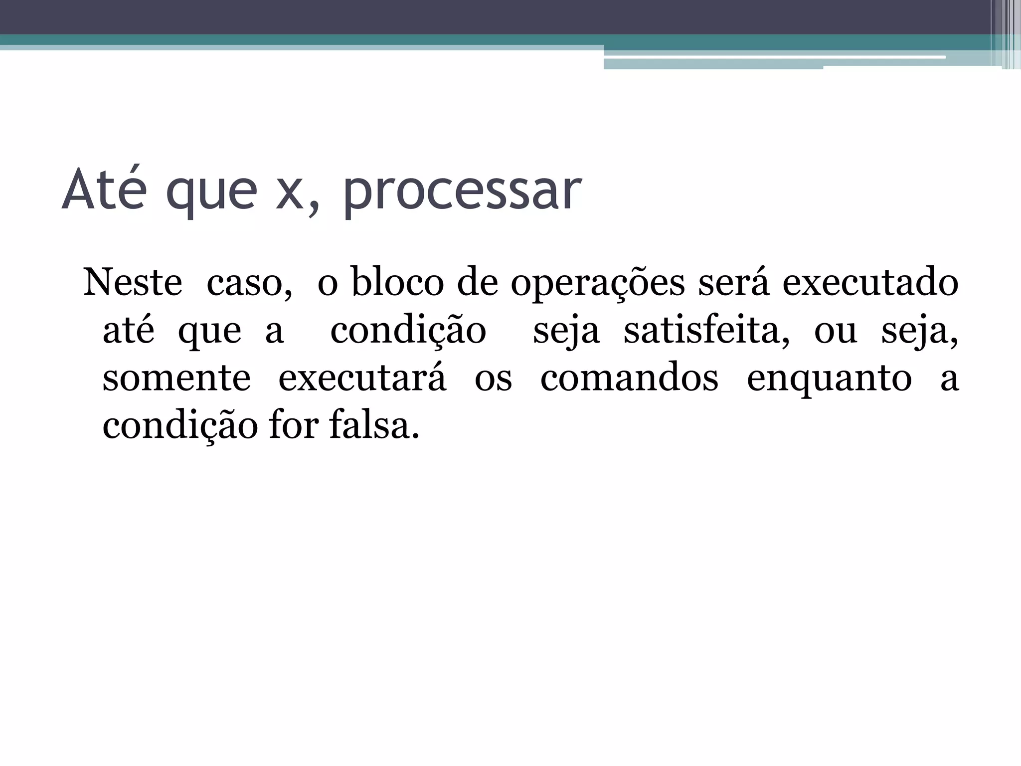 CASO SELECIONEA estrutura de decisão CASO/SELECIONE é utilizada para testar, na condição, uma única expressão, que produz um resultado, ou, então, o valor de uma variável, em que está armazenado um determinado conteúdo. Compara-se, então, o resultado obtido no teste com os valores fornecidos em cada cláusula “Caso”.