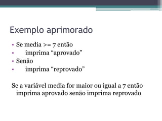 Tabela importanteT = VerdadeiroF = Falso