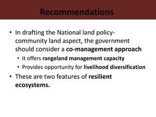 Dynamics of institutional arrangements and their adaptation to socio-economic and ecological challenges in pastoral areas of northern Kenya