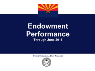 Endowment Performance Through June 2011 
