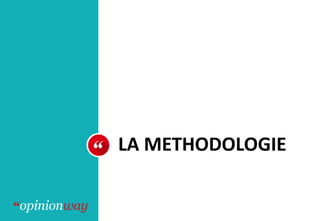 LA METHODOLOGIE
 