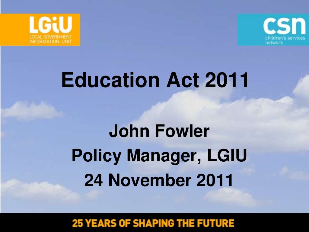LGiU "Working it Out" the Education Act 2011