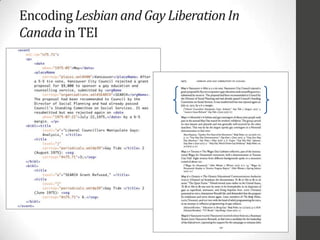 EncodingLesbianand Gay LiberationIn
Canadain TEI
 