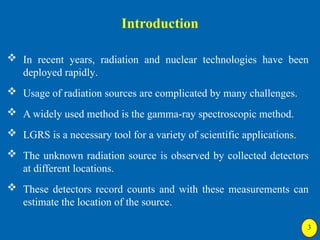 Localization of Gamma Radiation Source (LGRS) System.pptx