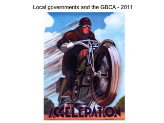 Local governments and the GBCA - 2011
 
