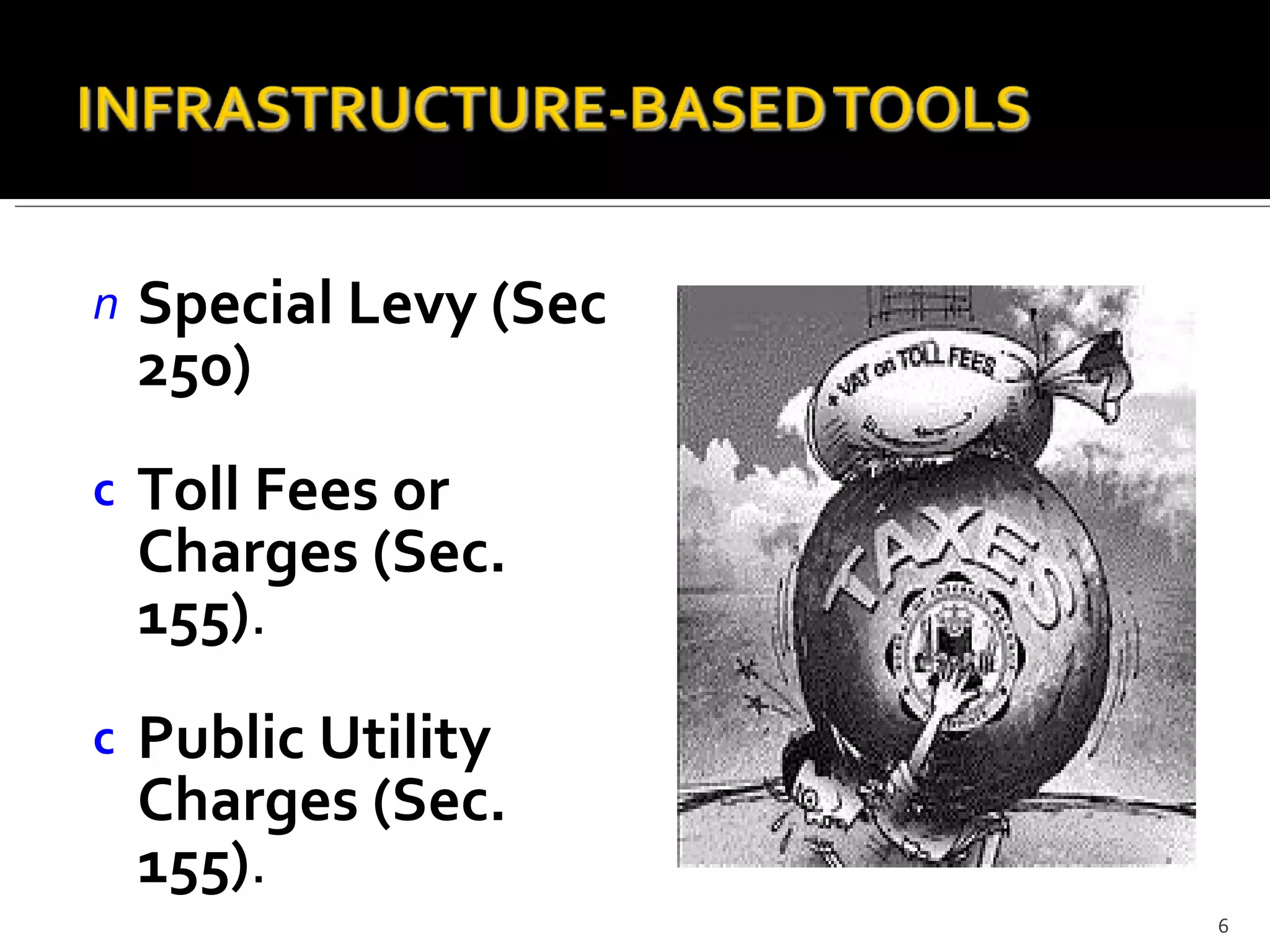 Special Levy (Sec 250) Toll Fees or Charges (Sec. 155) .  Public Utility Charges (Sec. 155) .  
